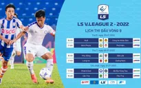 Trước vòng 9 LS V.League 2-2022 | Cuộc đua đến hồi quyết liệt