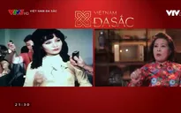 Việt Nam đa sắc: Gặp lại những nữ diễn viên trong Biệt động Sài Gòn