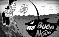 Người dân cần cảnh giác trước thủ đoạn của tội phạm mua bán người