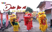 Việt Nam đa sắc: Đến với đội Lân nữ duy nhất ở Việt Nam
