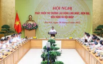 Thủ tướng Chính phủ: 9 nhóm giải pháp lớn để phát triển thị trường lao động đúng hướng, linh hoạt, hiện đại, hiệu quả, bền vững, hội nhập