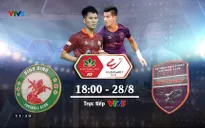 Lịch thi đấu và trực tiếp V.League 2022 hôm nay: Tâm điểm Topenland Bình Định vs B. Bình Dương