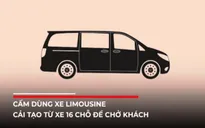 Chính sách mới tháng 9: Cấm xe Limousine cải tạo, từ thiện phải ghi chép đủ