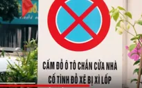 Đỗ xe trước cửa nhà: Vấn đề tranh cãi không hồi kết