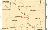 Động đất ở Quảng Ngãi ngay gần Kon Tum
