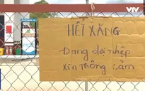 Hàng loạt cây xăng ở ĐBSCL đóng cửa, treo bảng hết xăng