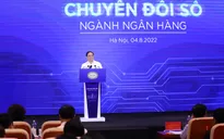 Thủ tướng: Ngành ngân hàng giữ vững ngọn cờ tiên phong trong chuyển đổi số để toàn dân tham gia, toàn dân hưởng lợi