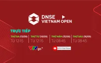Giải golf DNSE Vietnam Open 2022 được trực tiếp trên VTVGo và kênh youtube VTV Thể Thao