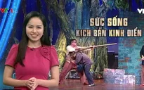 Nở rộ làm mới kịch bản kinh điển: Thiếu vắng kịch bản và người tài?