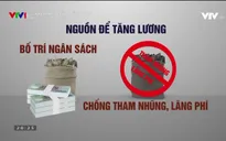 Cải cách tiền lương: Cần đảm bảo người hưởng lương có thể sống được bằng lương