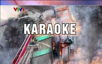 Nhiều quán karaoke không đạt yêu cầu phòng cháy chữa cháy: Sao vẫn hoạt động?