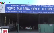 Trung tâm đăng kiểm ở TP Hồ Chí Minh cho phép “thỏa thuận” giá để bỏ qua lỗi
