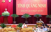 Thủ tướng: Quảng Ninh phải vươn lên tầm cao mới, phát triển giàu có và sạch đẹp