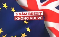 Nước Anh trở nên nghèo hơn sau ba năm Brexit?