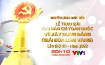 THTT Lễ công bố và trao giải Giải Búa liềm vàng lần thứ VII - năm 2022 (20h10, VTV1)