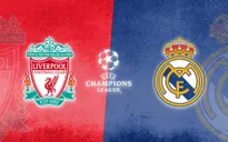 Thông tin trước trận đấu: Liverpool - Real Madrid | 03h00 ngày 22/02
