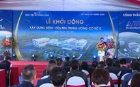 Khởi công Bệnh viện Nhi Trung ương cơ sở 2