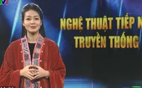 Làm sống lại hồn dân tộc qua văn học nghệ thuật phụ thuộc vào tâm, tầm và tài
