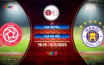 Lịch thi đấu và trực tiếp V.League hôm nay (5/2): CLB Viettel - CLB Hà Nội