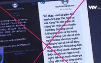 Mất tiền tỷ vì chiêu lừa nghe nhạc, xem video được tiền