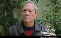 Dưới bóng cây hạnh phúc - Tập 34: Ông Công xỉa xói con dâu út vô tích sự