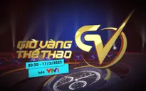 Giờ vàng thể thao tuần này, 17/3 | "Siêu anh hùng" Erling Haaland
