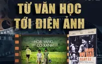 Văn học - Vỉa quặng dồi dào cho điện ảnh
