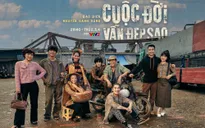 Cuộc đời vẫn đẹp sao: Những phận đời lam lũ nơi xóm chợ lên phim