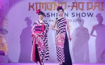 Độc đáo show diễn thời trang kết hợp kimono và áo dài