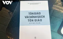 Ra mắt sách trắng về tôn giáo ở Việt Nam