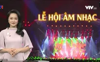 Góc nhìn văn hóa: Xây dựng lễ hội âm nhạc thành biểu tượng của địa phương