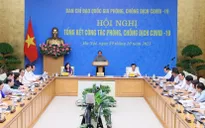 Thủ tướng chủ trì Hội nghị Tổng kết công tác phòng, chống dịch COVID-19