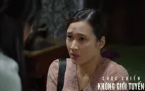 Cuộc chiến không giới tuyến - Tập 18: Vợ Đoàn sợ chồng đến mức trầm cảm?
