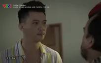 Cuộc chiến không giới tuyến - Tập 20: Đoàn âm mưu trả thù bố vợ