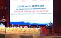 Ra mắt cuốn sách của Tổng Bí thư Nguyễn Phú Trọng về nền đối ngoại, ngoại giao Việt Nam