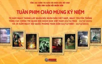 8 tác phẩm trình chiếu trong Tuần phim Kỷ niệm 79 năm Ngày thành lập Quân đội nhân dân Việt Nam