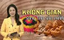 Tiềm năng bị bỏ ngỏ từ hàng nghìn làng nghề truyền thống trên cả nước