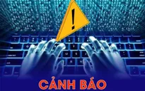 Cảnh báo các hình thức lừa đảo phổ biến trên không gian mạng