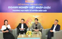 Tiếp sức cho doanh nghiệp Việt nhập cuộc thương mại điện tử xuyên biên giới