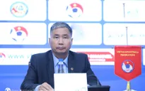 “Việt Nam sẽ cố gắng bảo vệ HCV SEA Games cả với bóng đá nam và nữ”