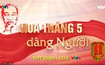 Hoa tháng Năm dâng Người: Khẳng định giá trị 6 điều Bác Hồ dạy lực lượng công an nhân dân
