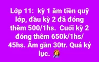 Nhà trường phản hồi bức xúc của phụ huynh về việc thu quỹ lớp "nhiều bất thường"