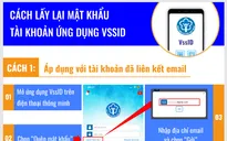 Cảnh báo chiêu lừa đảo mới: Mạo danh hỗ trợ cấp lại mật khẩu ứng dụng VssID