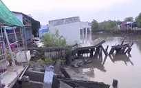 Thiệt hại nặng vì sạt lở, Cà Mau xin hỗ trợ khẩn cấp