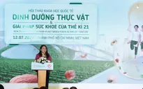 Cần thúc đẩy xu hướng dinh dưỡng thực vật để bảo vệ sức khỏe và môi trường