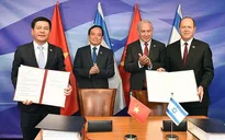 Việt Nam và Israel ký kết FTA, hướng tới mục tiêu 3 tỉ USD thương mại hai chiều
