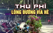 TP Hồ Chí Minh thu phí lòng đường, vỉa hè: Liệu có giảm tình trạng mất trật tự?