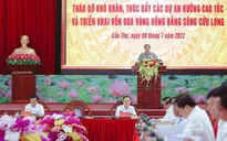Thủ tướng làm việc với 13 địa phương ĐBSCL về thúc đẩy các dự án cao tốc và ODA