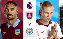 Thông tin trước trận khai mạc Ngoại hạng Anh 2023-2024: Burnley vs Man City