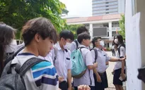 Tuyển sinh lớp 10 công lập tại TP Hồ Chí Minh: Vẫn chưa hết chỉ tiêu bổ sung